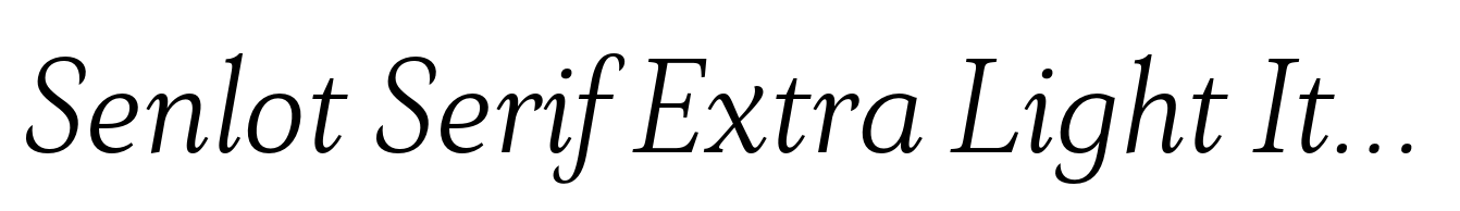 Senlot Serif Extra Light Italic
